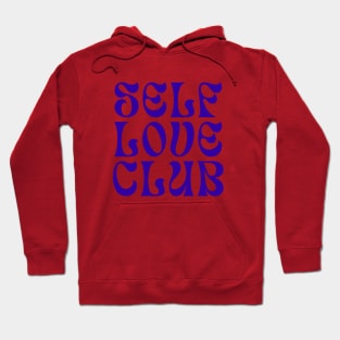 Self Love Club Typography Design IV Hoodie